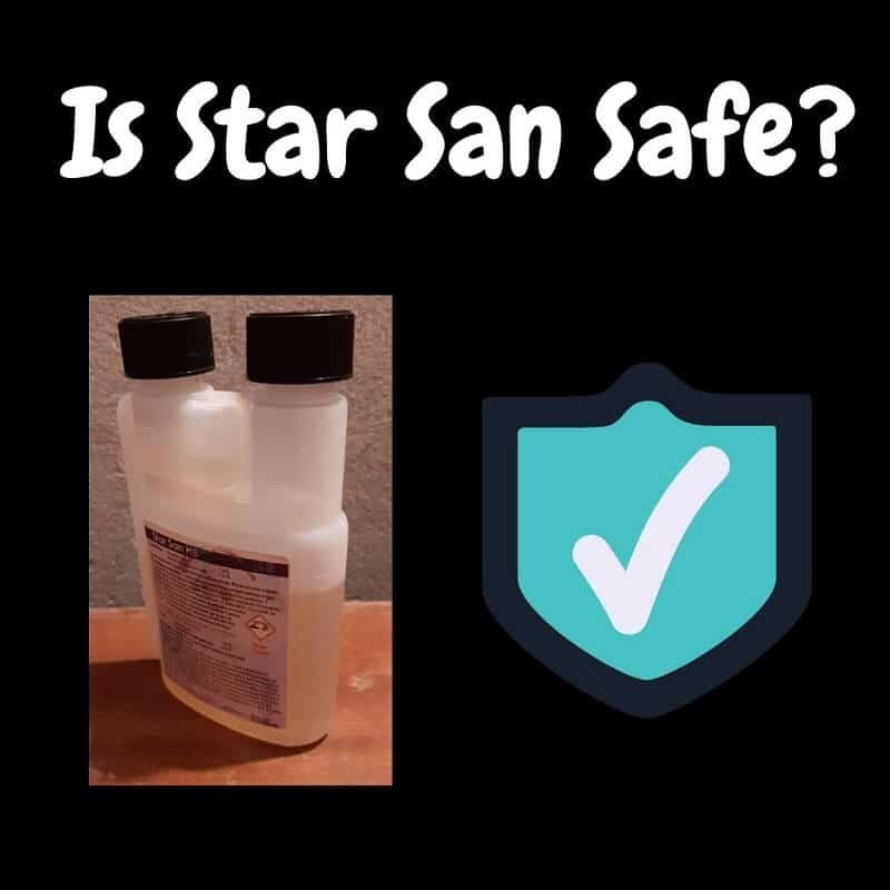 Star San and it's safety 